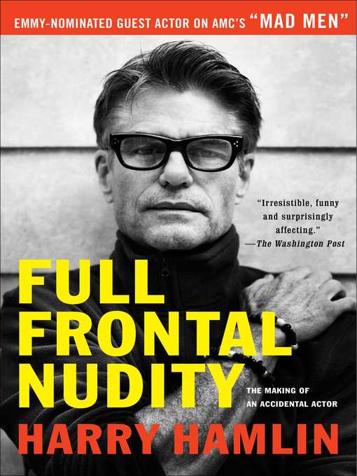 Title details for Full Frontal Nudity by Harry Hamlin - Available
